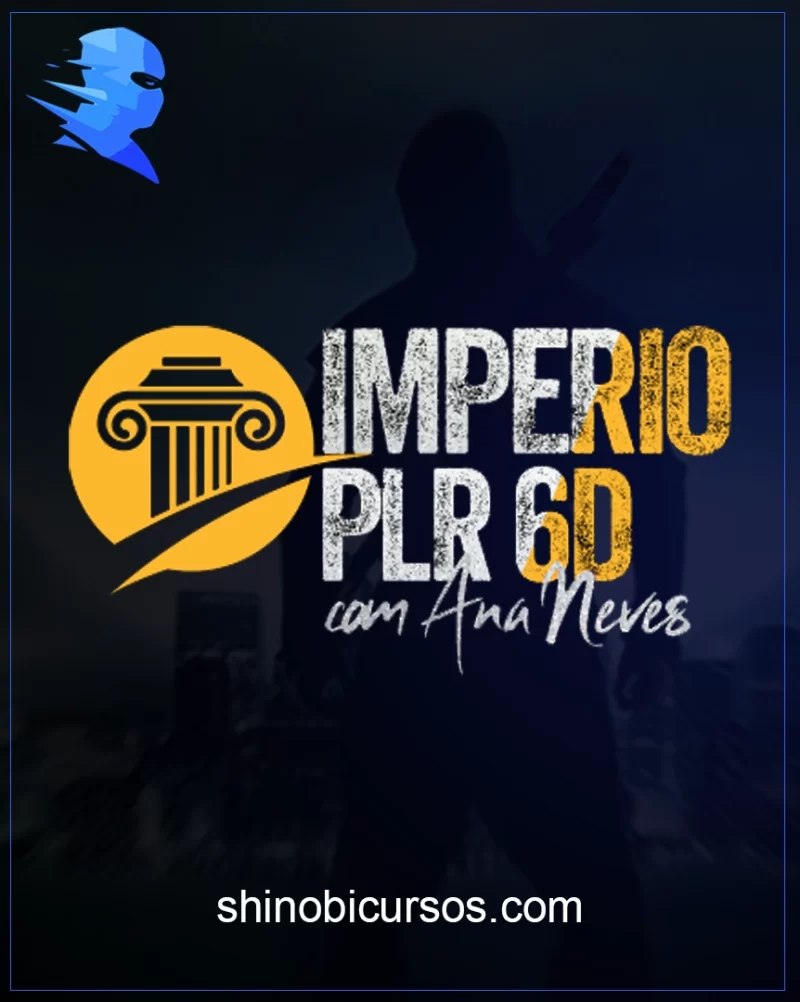 IMPÉRIO PLR 6D - ANA NEVES você vai aprender, através de vídeo aulas, como criar um info produto do zero ao avançado. Sem precisar aparecer ou produzir conteúdos, através de um PLR.